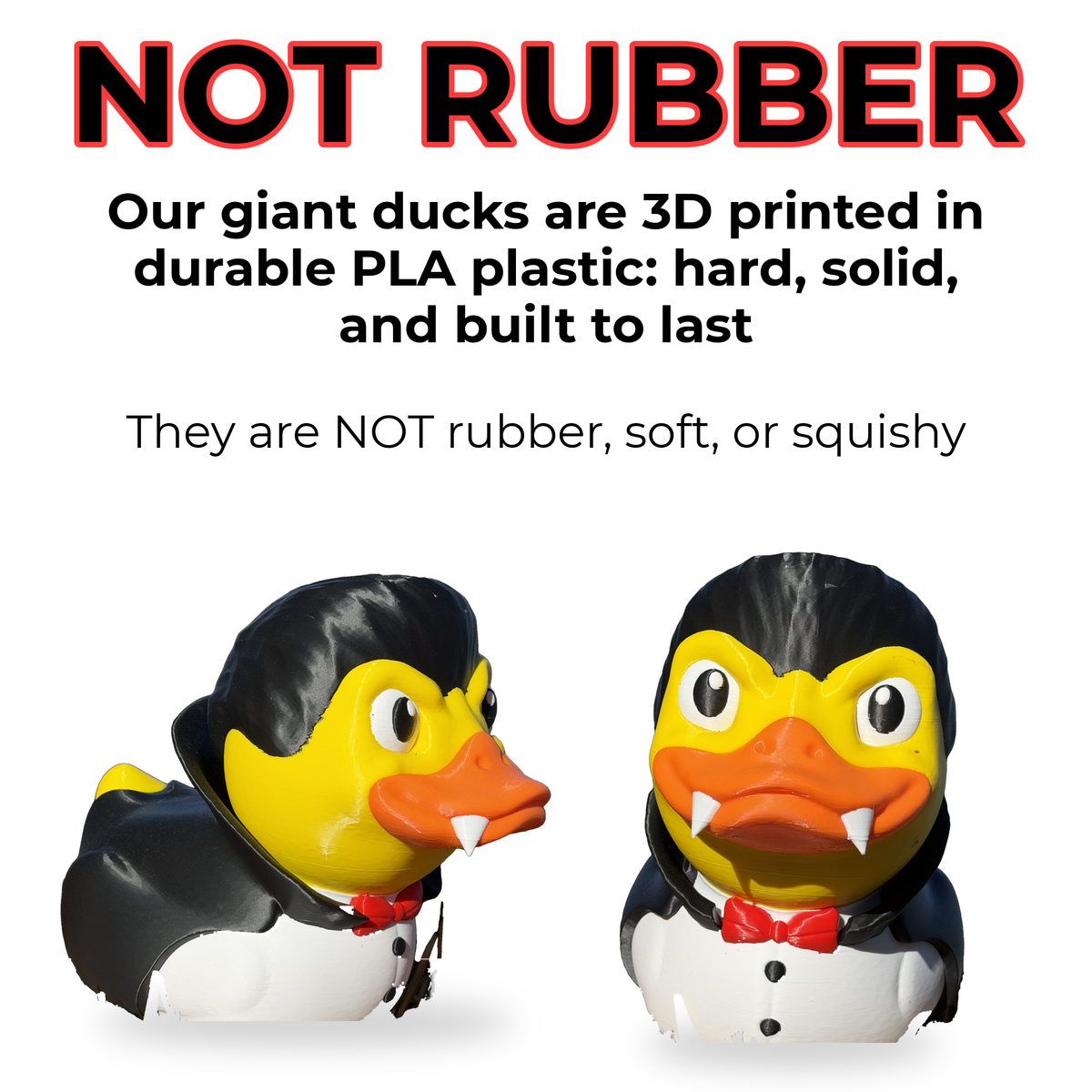 Giant Vampire Duck is hard PLA plastic, not rubber