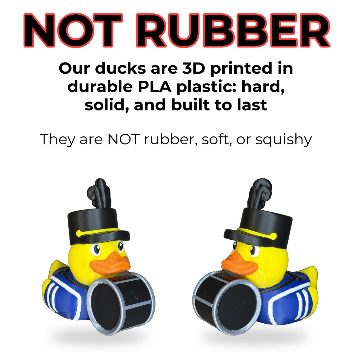 Band Drummer Duck is hard PLA plastic, not rubber