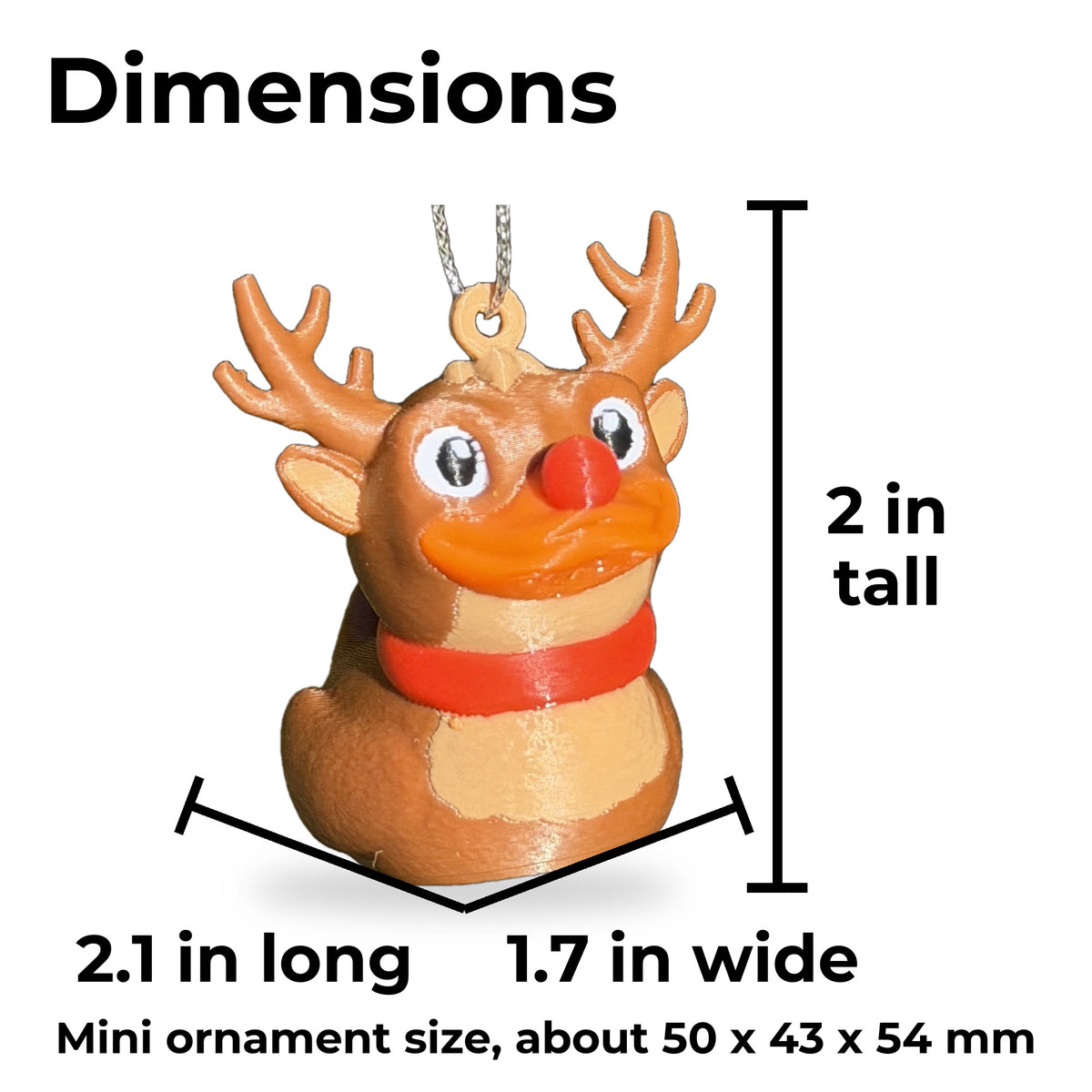 Dimensions of the reindeer duck ornament: about 2 in tall, 2.1 in long and 1.7 in wide